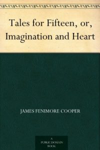 Descargar Tales for Fifteen, or, Imagination and Heart (English Edition) pdf, epub, ebook