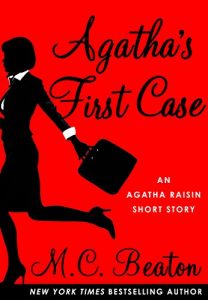 Descargar Agatha’s First Case: An Agatha Raisin Mystery (Agatha Raisin Mysteries) pdf, epub, ebook