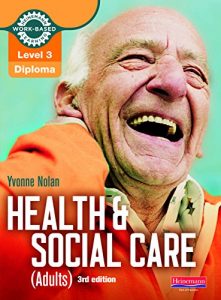 Descargar Level 3 Health and Social Care (Adults) Diploma: Candidate Book 3rd edition (Level 3 Work Based Learning Health and Social Care) pdf, epub, ebook