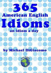 Descargar 365 American English Idioms (English Edition) pdf, epub, ebook