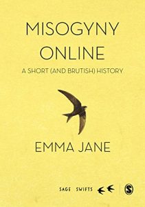 Descargar Misogyny Online: A Short (and Brutish) History (SAGE Swifts) pdf, epub, ebook