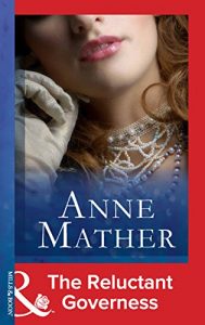 Descargar The Reluctant Governess (Mills & Boon Modern) (The Anne Mather Collection) pdf, epub, ebook