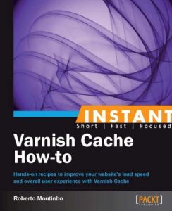 Descargar Instant Varnish Cache How-to pdf, epub, ebook