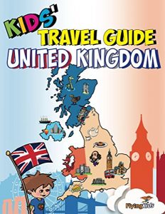 Descargar Kids’ Travel Guide – United Kingdom: The fun way to discover the UK – Especially for kids! (English Edition) pdf, epub, ebook