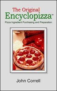 Descargar The Original Encyclopizza: Pizza Ingredient Purchasing and Preparation (English Edition) pdf, epub, ebook
