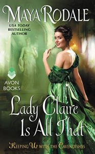 Descargar Lady Claire Is All That: Keeping Up with the Cavendishes pdf, epub, ebook