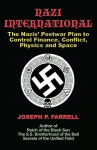 Descargar Nazi International: The Nazis’ Postwar Plan to Control Finance, Conflict, Physics and Space pdf, epub, ebook
