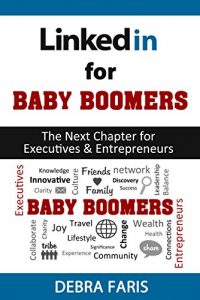 Descargar Linkedin for Baby Boomers (English Edition) pdf, epub, ebook