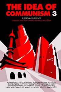 Descargar The Idea of Communism 3: The Seoul Conference pdf, epub, ebook