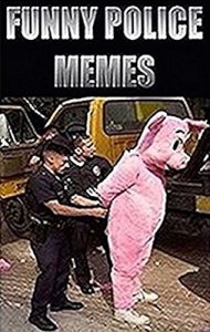 Descargar Memes: Funny Police Memes – Enjoy These Memes Or Face Arrest – Not Really LOL (English Edition) pdf, epub, ebook