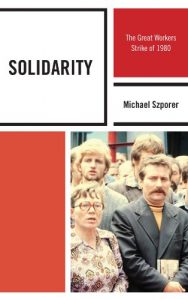 Descargar Solidarity: The Great Workers Strike of 1980 (The Harvard Cold War Studies Book Series) pdf, epub, ebook