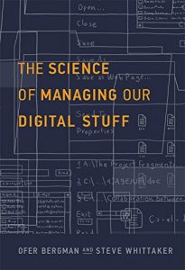 Descargar The Science of Managing Our Digital Stuff (MIT Press) pdf, epub, ebook