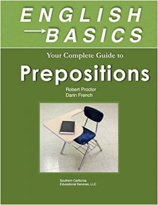 Descargar English Basics: Your Guide to Prepositions: Learn Prepositions and grammar for ESL, TOEFL, TOEIC, TOEFL iBT, & English as a Foreign Language. Practice … iPhone, Kindle, anywhere! (English Edition) pdf, epub, ebook