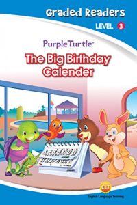 Descargar The Big Birthday Calender (Purple Turtle, English Graded Readers, Level 3) pdf, epub, ebook