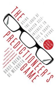 Descargar The Predictioneer’s Game: Using the Logic of Brazen Self-Interest to See and Shape the Future pdf, epub, ebook