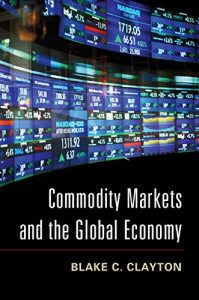 Descargar Commodity Markets and the Global Economy pdf, epub, ebook