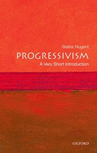 Descargar Progressivism: A Very Short Introduction (Very Short Introductions) pdf, epub, ebook