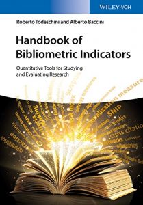 Descargar Handbook of Bibliometric Indicators: Quantitative Tools for Studying and Evaluating Research pdf, epub, ebook