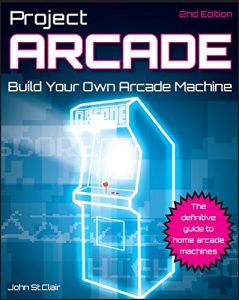 Descargar Project Arcade: Build Your Own Arcade Machine pdf, epub, ebook