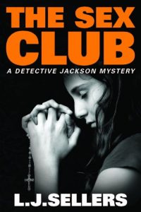 Descargar The Sex Club (A Detective Jackson Mystery) (English Edition) pdf, epub, ebook