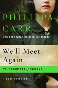 Descargar We’ll Meet Again (The Daughters of England) pdf, epub, ebook