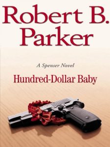 Descargar Hundred-Dollar Baby (The Spenser Series) pdf, epub, ebook