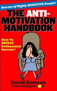Descargar THE ANTI-MOTIVATION HANDBOOK – How To DEFEAT Enthusiasm Forever! (FunnyEBooks.com 6) (English Edition) pdf, epub, ebook