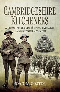 Descargar Cambridgeshire Kitcheners: A History of 11th (Service) Battalion (Cambs) Suffolk Regiment pdf, epub, ebook