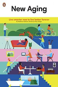 Descargar New Aging: Live Smarter Now to Live Better Forever pdf, epub, ebook