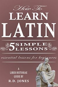 Descargar Easy Latin: How To Learn Latin (English Edition) pdf, epub, ebook