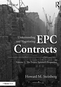 Descargar Understanding and Negotiating EPC Contracts, Volume 1: The Project Sponsor’s Perspective pdf, epub, ebook