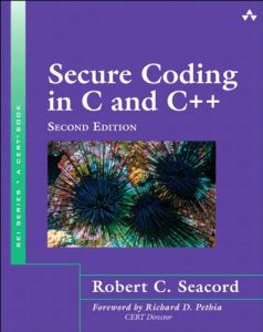 Descargar Secure Coding in C and C++ (SEI Series in Software Engineering) pdf, epub, ebook