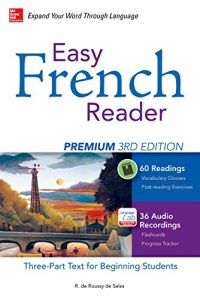 Descargar Easy French Reader Premium, Third Edition: A Three-Part Text for Beginning Students + 120 Minutes of Streaming Audio (Easy Reader Series) pdf, epub, ebook