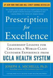 Descargar Prescription for Excellence: Leadership Lessons for Creating a World Class Customer Experience from UCLA Health System EBOOK pdf, epub, ebook