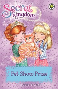 Descargar Pet Show Prize: Book 29 (Secret Kingdom) (English Edition) pdf, epub, ebook