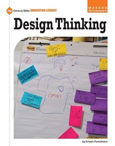 Descargar Design Thinking (21st Century Skills Innovation Library: Makers as Innovators) pdf, epub, ebook