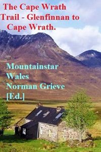 Descargar The Cape Wrath Trail – Glenfinnan to Cape Wrath.: The Wildest Wee Long Distance Trail in the World! (English Edition) pdf, epub, ebook