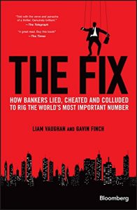 Descargar The Fix: How Bankers Lied, Cheated and Colluded to Rig the World’s Most Important Number (Bloomberg) pdf, epub, ebook