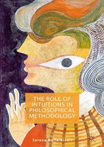 Descargar The Role of Intuitions in Philosophical Methodology pdf, epub, ebook