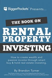 Descargar The Book on Rental Property Investing: How to Create Wealth and Passive Income Through Smart Buy & Hold Real Estate Investing (English Edition) pdf, epub, ebook