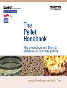 Descargar The Pellet Handbook: The Production and Thermal Utilization of Biomass Pellets pdf, epub, ebook