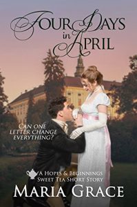 Descargar Four Days in April: A Pride and Prejudice Variation; A Sweet Tea Short Story (English Edition) pdf, epub, ebook