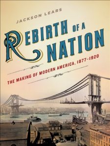 Descargar Rebirth of a Nation: The Making of Modern America, 1877-1920 (American History) pdf, epub, ebook