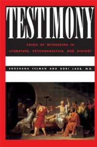 Descargar Testimony: Crises of Witnessing in Literature, Psychoanalysis and History pdf, epub, ebook