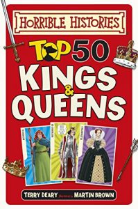 Descargar Horrible Histories: Top 50 Kings and Queens pdf, epub, ebook