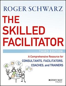 Descargar The Skilled Facilitator: A Comprehensive Resource for Consultants, Facilitators, Coaches, and Trainers pdf, epub, ebook