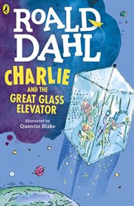 Descargar Charlie and the Great Glass Elevator (Charlie Bucket Series) pdf, epub, ebook