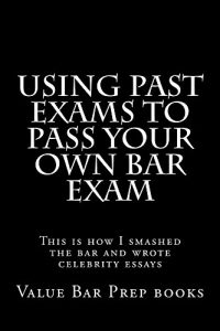 Descargar Using Past Exams To Pass Your Own Bar Exam: e law book (English Edition) pdf, epub, ebook