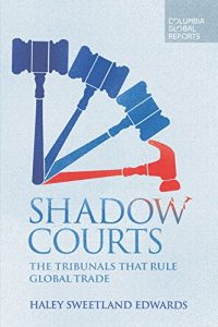 Descargar Shadow Courts: The Tribunals that Rule Global Trade pdf, epub, ebook