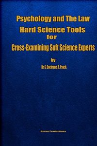 Descargar Psychology & the Law: Hard Science Tools for Cross-Examining Soft Science Experts (English Edition) pdf, epub, ebook